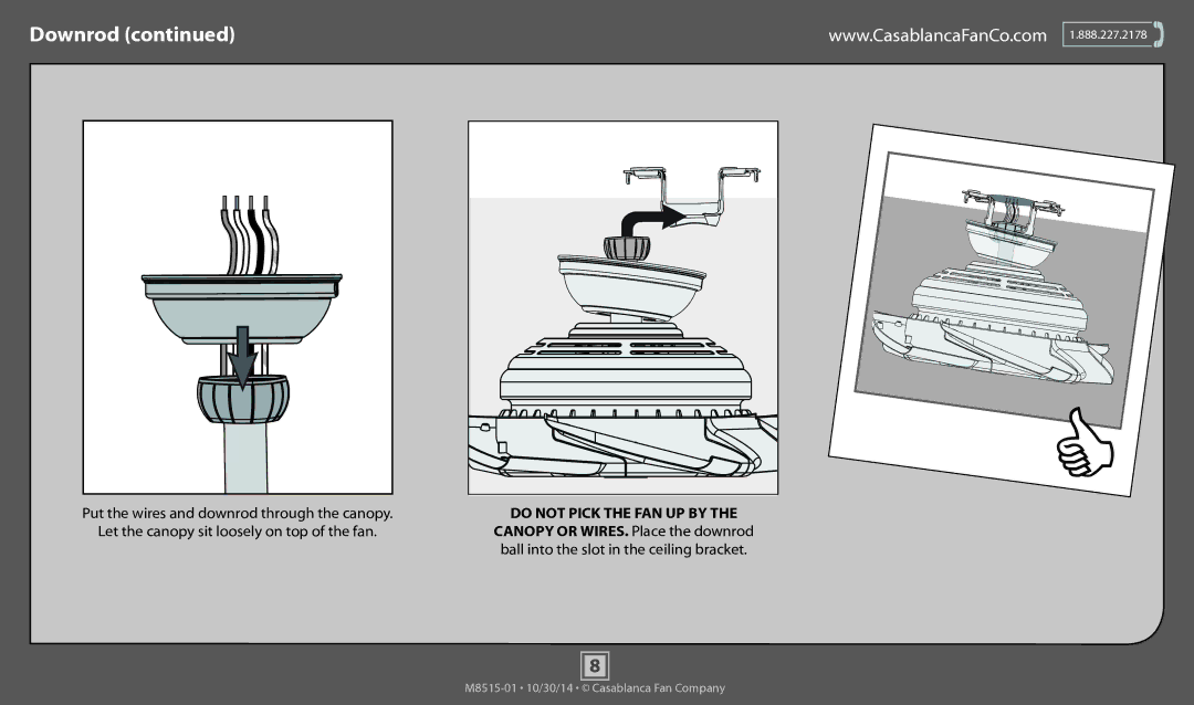 Casablanca Fan Company 59091 operation manual Put the wires and downrod through the canopy, Do not Pick the FAN UP by 