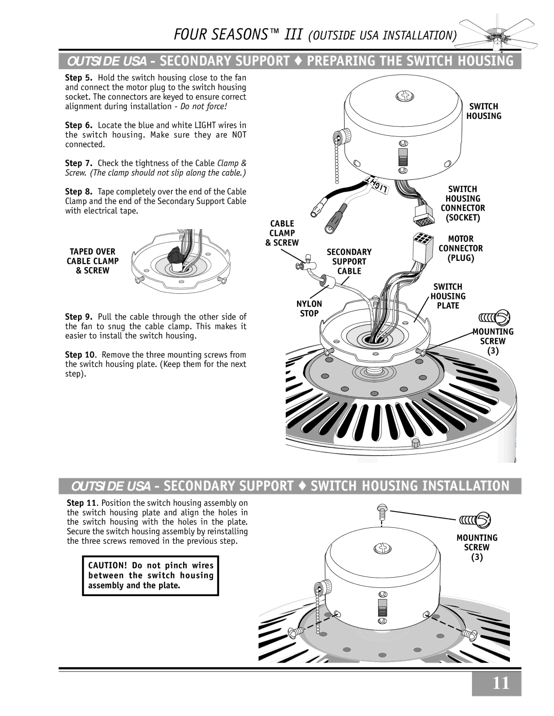 Casablanca Fan Company 84GxxD warranty Taped Over Cable Clamp Screw, Secondary, Nylon, Mounting Screw 