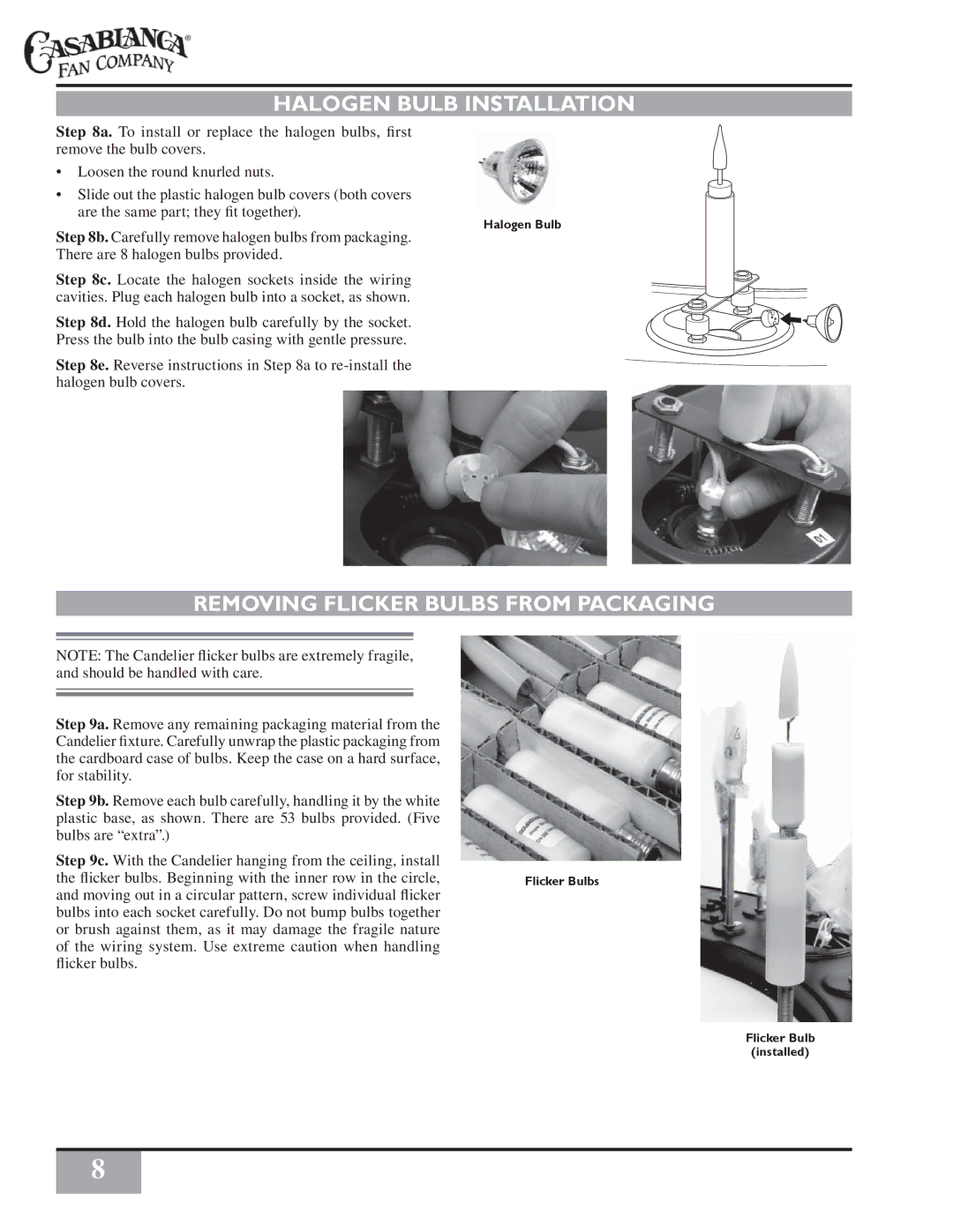 Casablanca Fan Company C16G73T owner manual Halogen Bulb Installation, Removing Flicker Bulbs from Packaging 