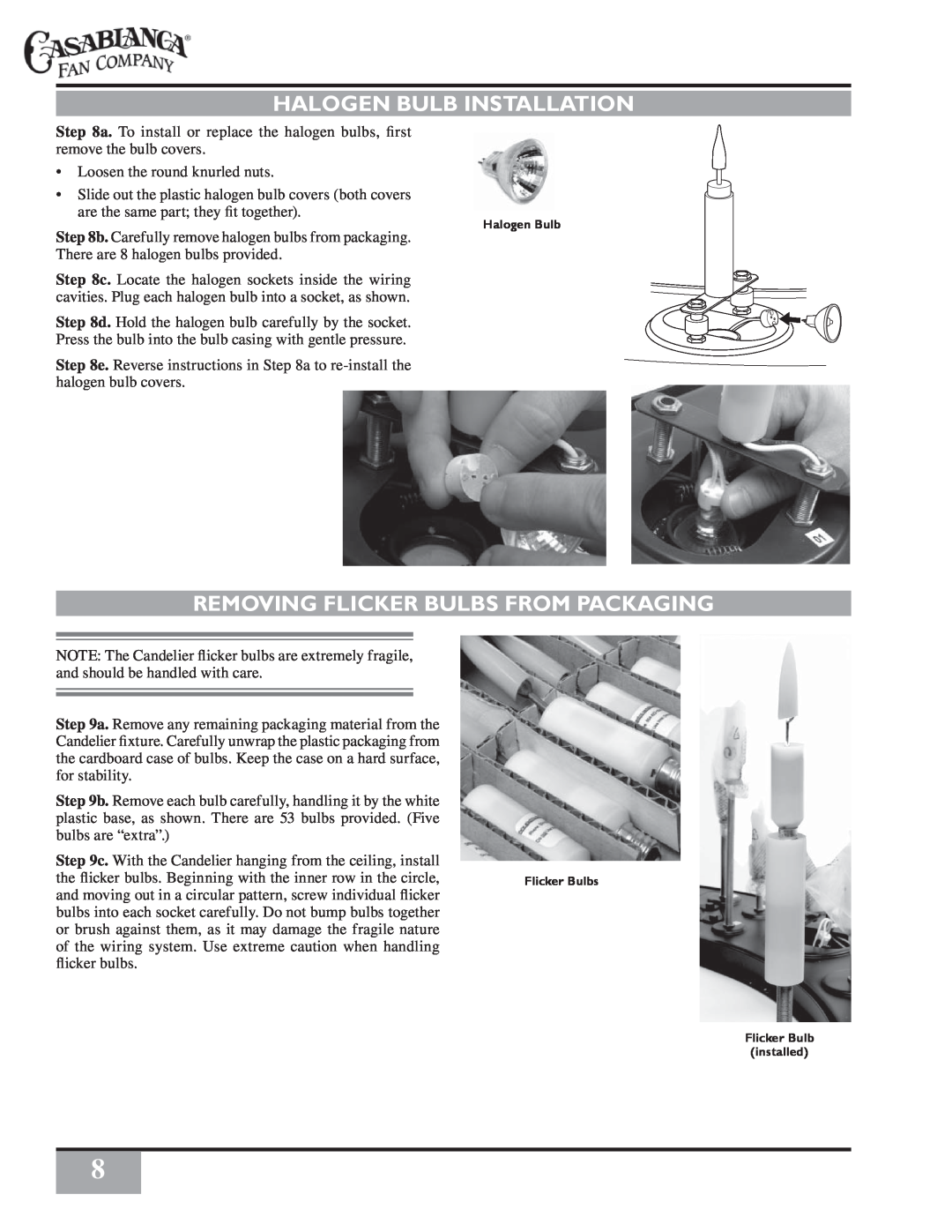 Casablanca Fan Company C16G73T owner manual Halogen Bulb Installation, Removing Flicker Bulbs From Packaging 