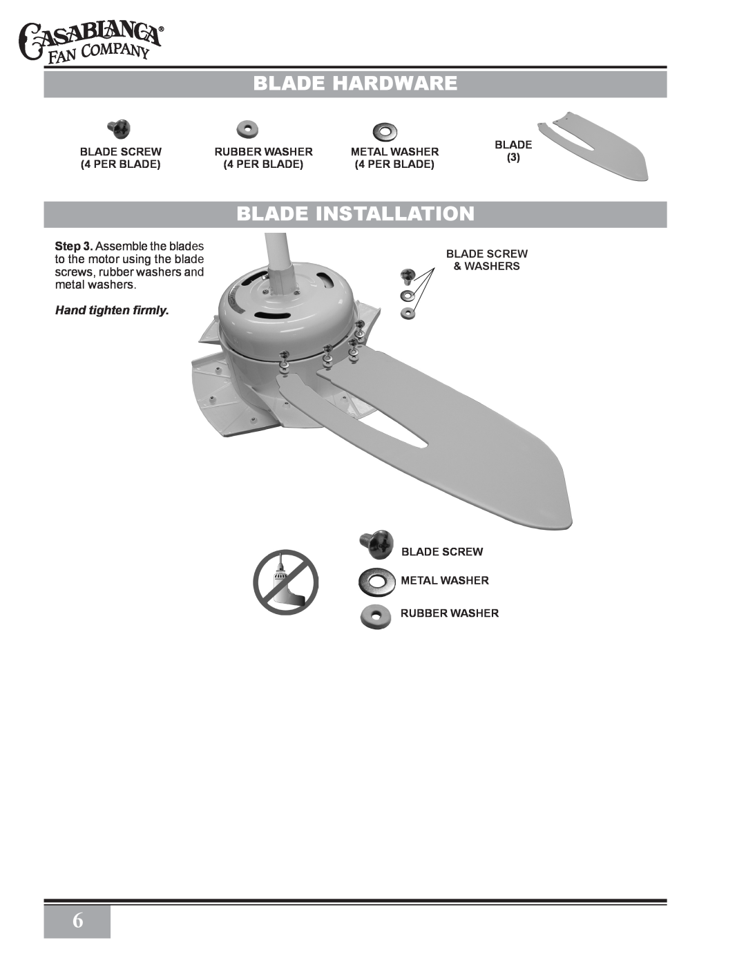 Casablanca Fan Company C28GXXM warranty Blade Hardware, Blade Installation, Hand tighten firmly 