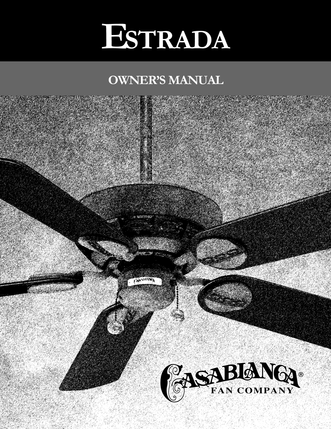 Casablanca Fan Company III manual Estrada, Owner’S Manual 
