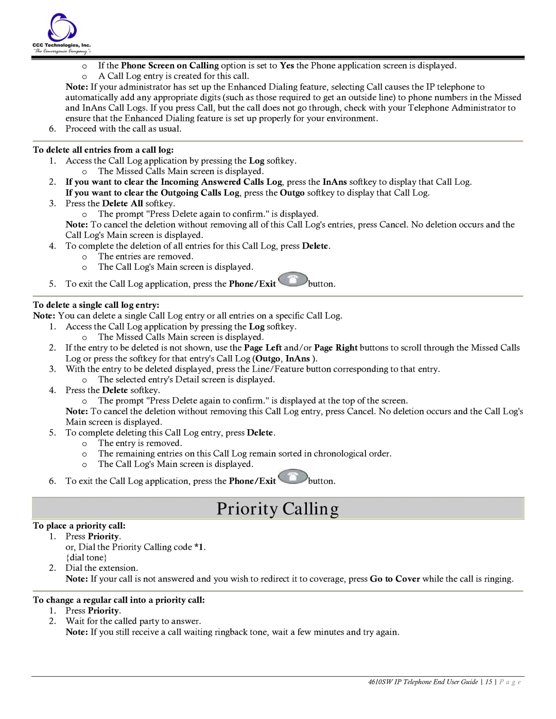 Casio 4610SW manual Priority Calling, To delete all entries from a call log, To delete a single call log entry 