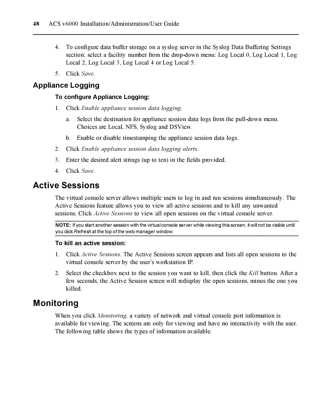 Casio ACS V6000 manual Active Sessions, Monitoring, To configure Appliance Logging, To kill an active session 