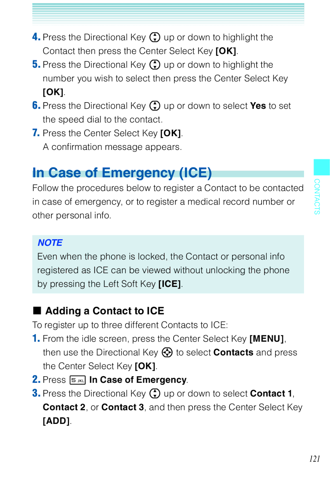 Casio C721 manual Case of Emergency ICE, Adding a Contact to ICE, Press 5 In Case of Emergency 