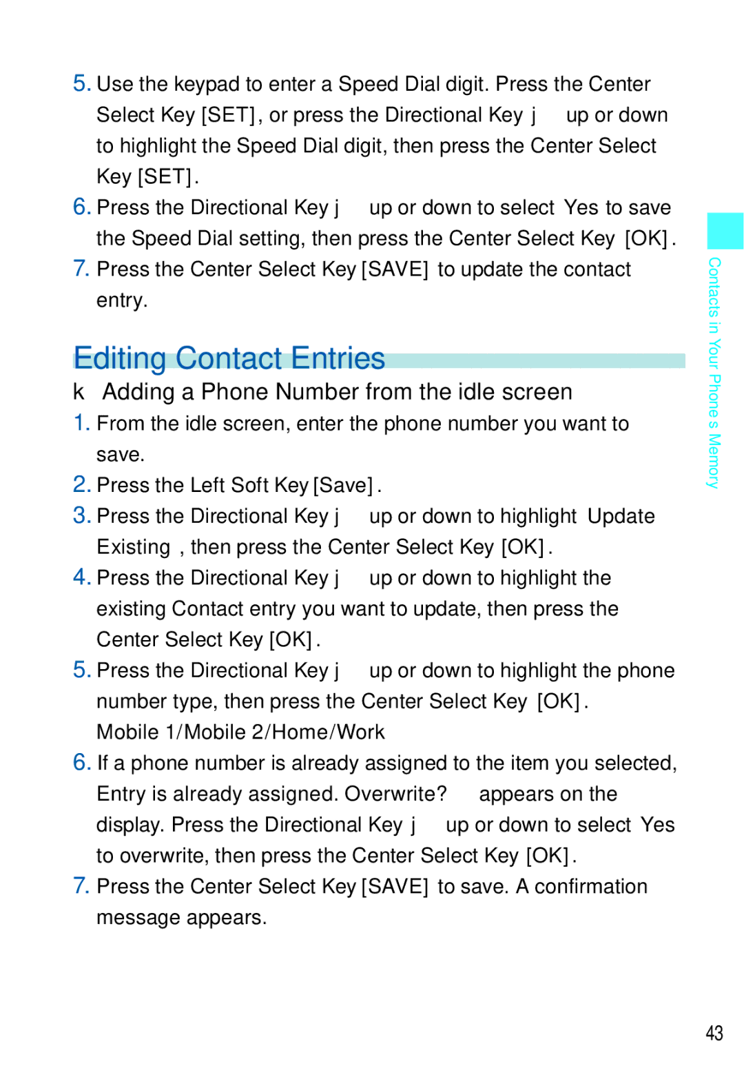 Casio C721 manual Editing Contact Entries, Adding a Phone Number from the idle screen 