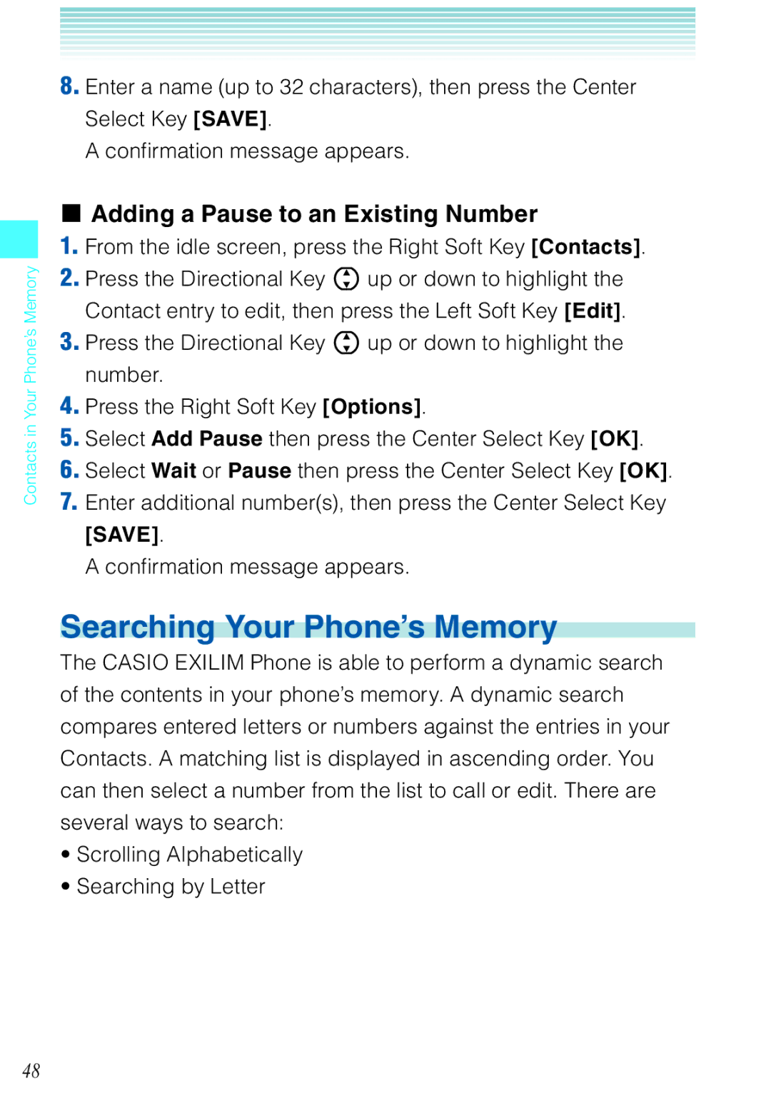 Casio C721 manual Searching Your Phone’s Memory, Adding a Pause to an Existing Number 