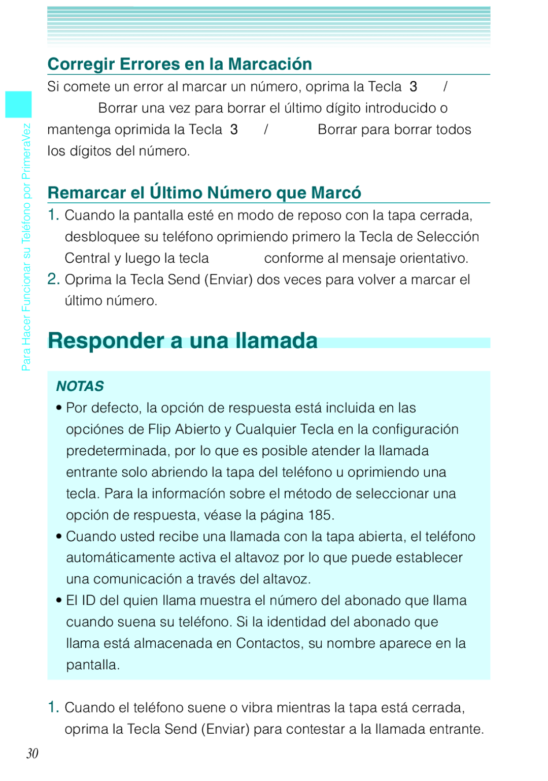 Casio C731 manual Responder a una llamada, Corregir Errores en la Marcación, Remarcar el Último Número que Marcó 