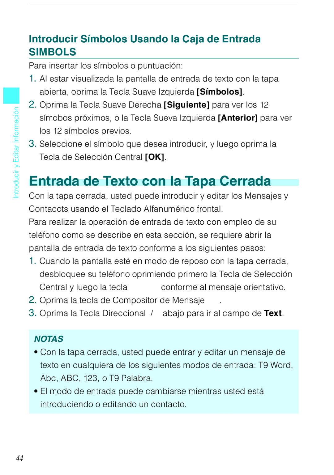 Casio C731 manual Entrada de Texto con la Tapa Cerrada, Introducir Símbolos Usando la Caja de Entrada 