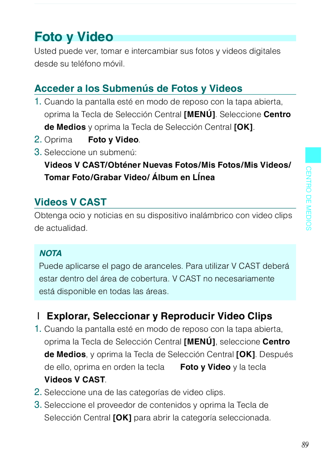 Casio C731 manual Foto y Video, Acceder a los Submenús de Fotos y Videos, Videos V Cast 