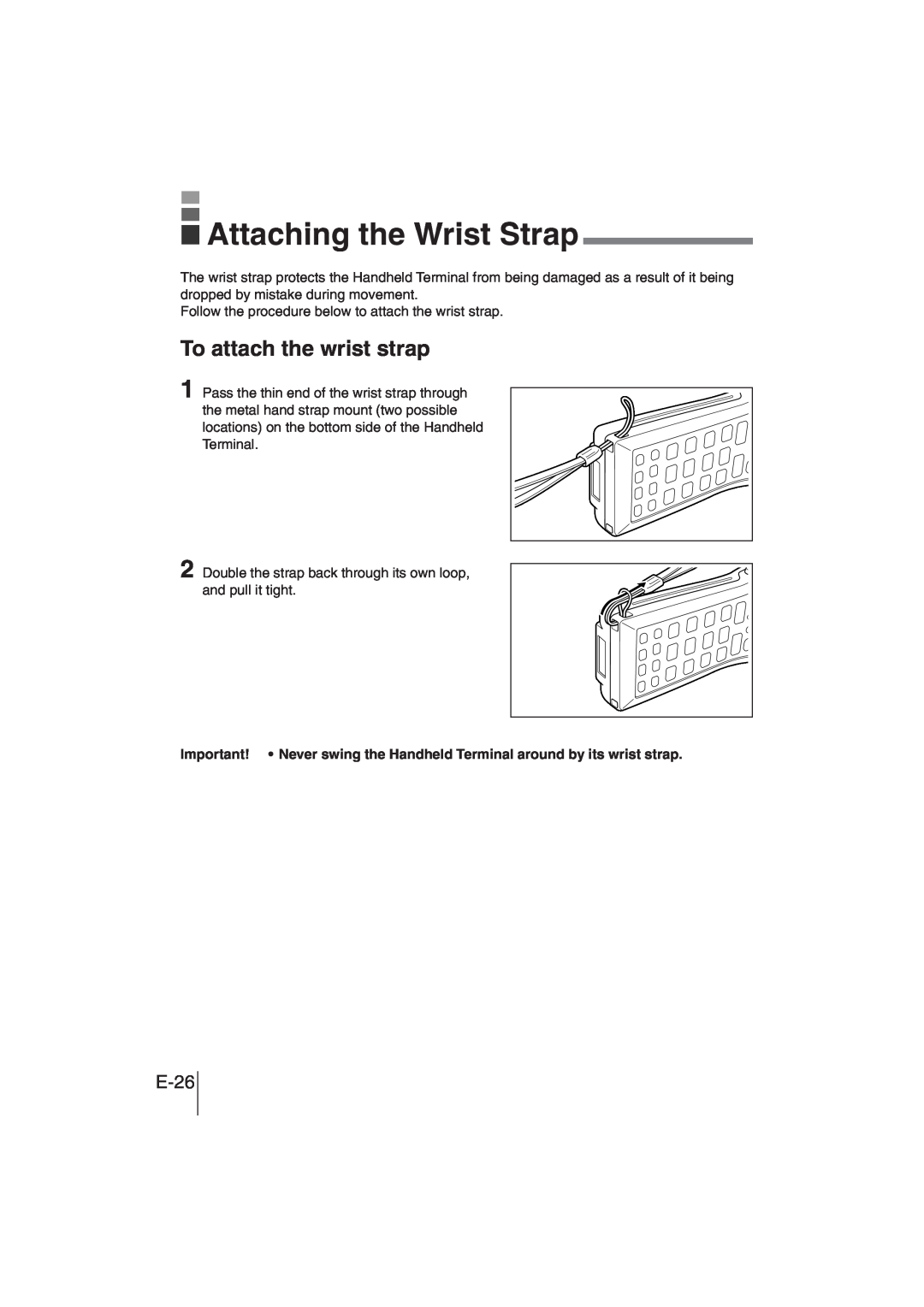 Casio DT-930 manual Attaching the Wrist Strap, To attach the wrist strap, E-26 