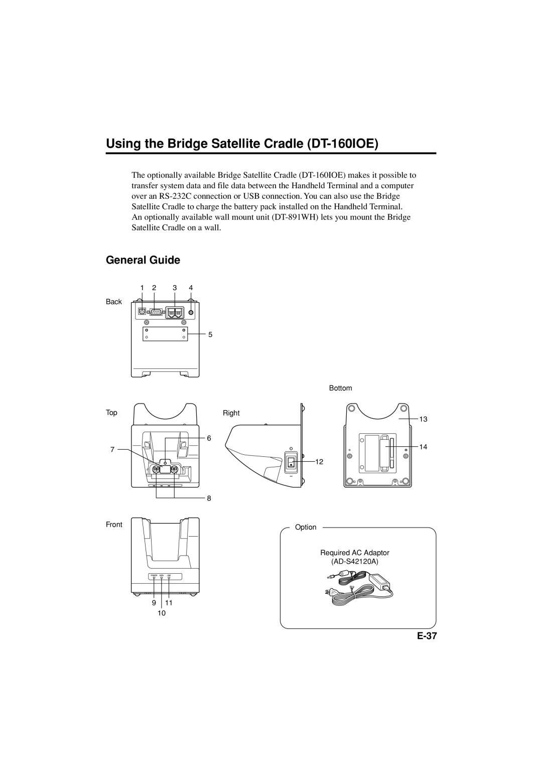 Casio DT-X11 Series manual Using the Bridge Satellite Cradle DT-160IOE, General Guide 