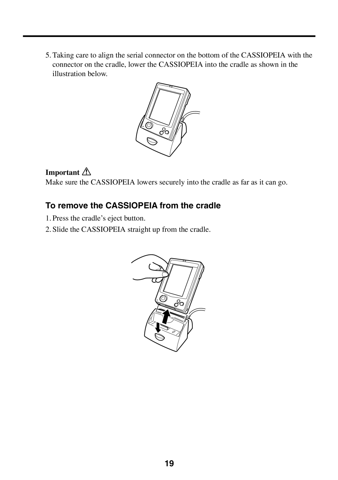 Casio E-125 manual To remove the Cassiopeia from the cradle 