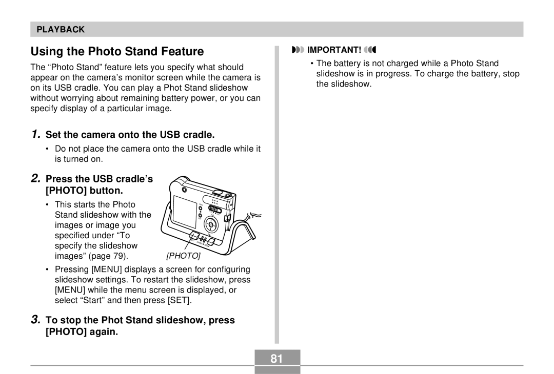 Casio EX-S3 manual Using the Photo Stand Feature, Press the USB cradle’s Photo button 