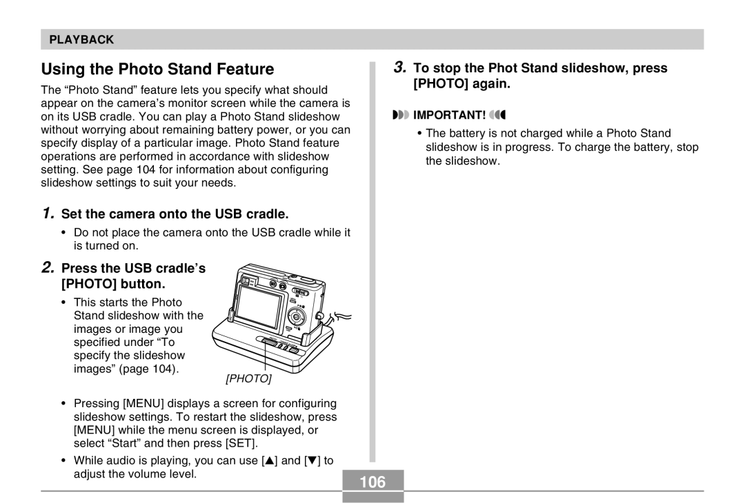 Casio EX-Z30 manual Using the Photo Stand Feature, 106, Press the USB cradle’s Photo button 