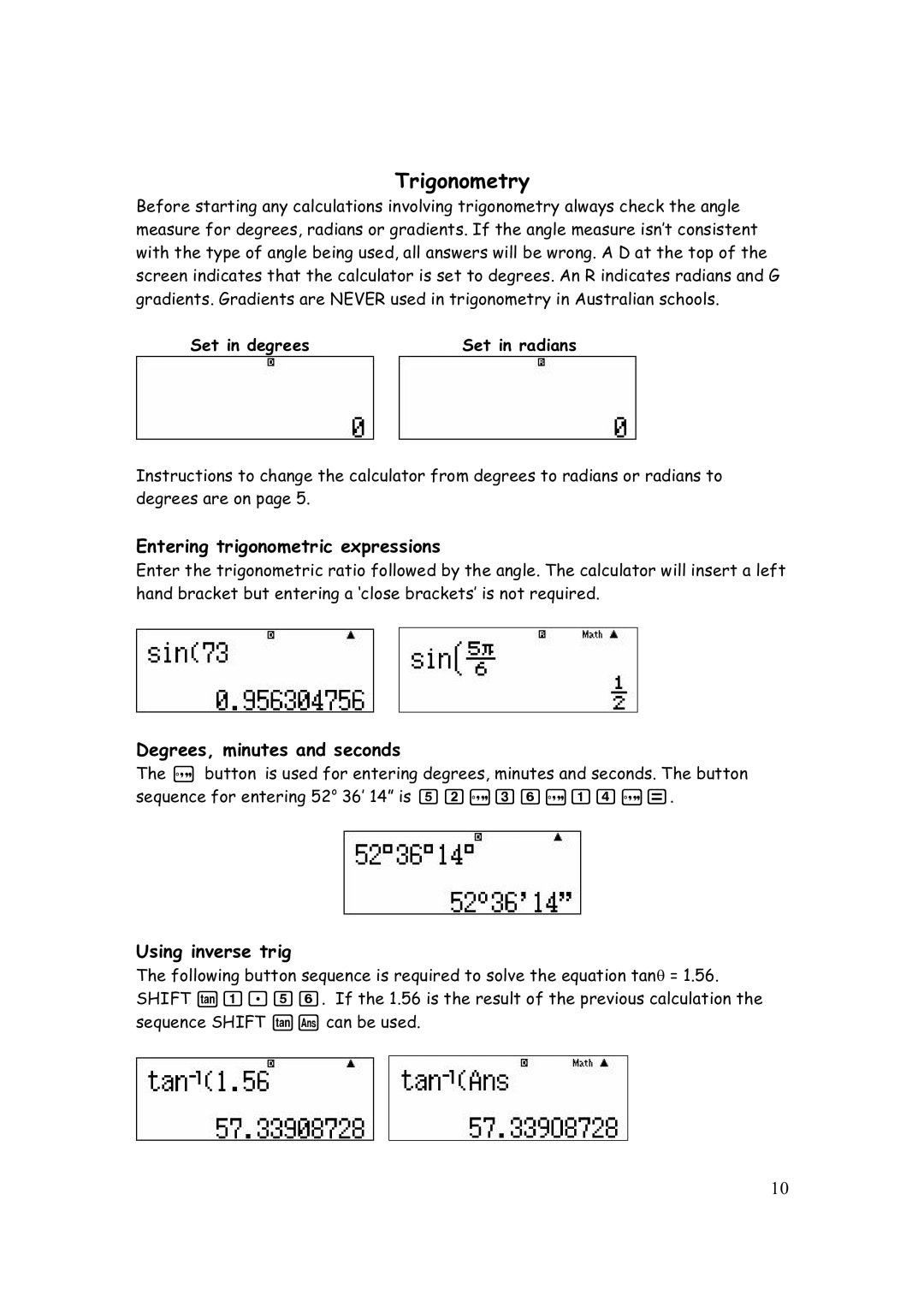 Casio FX-82AU PLUS Trigonometry, Entering trigonometric expressions, Degrees, minutes and seconds, Using inverse trig 