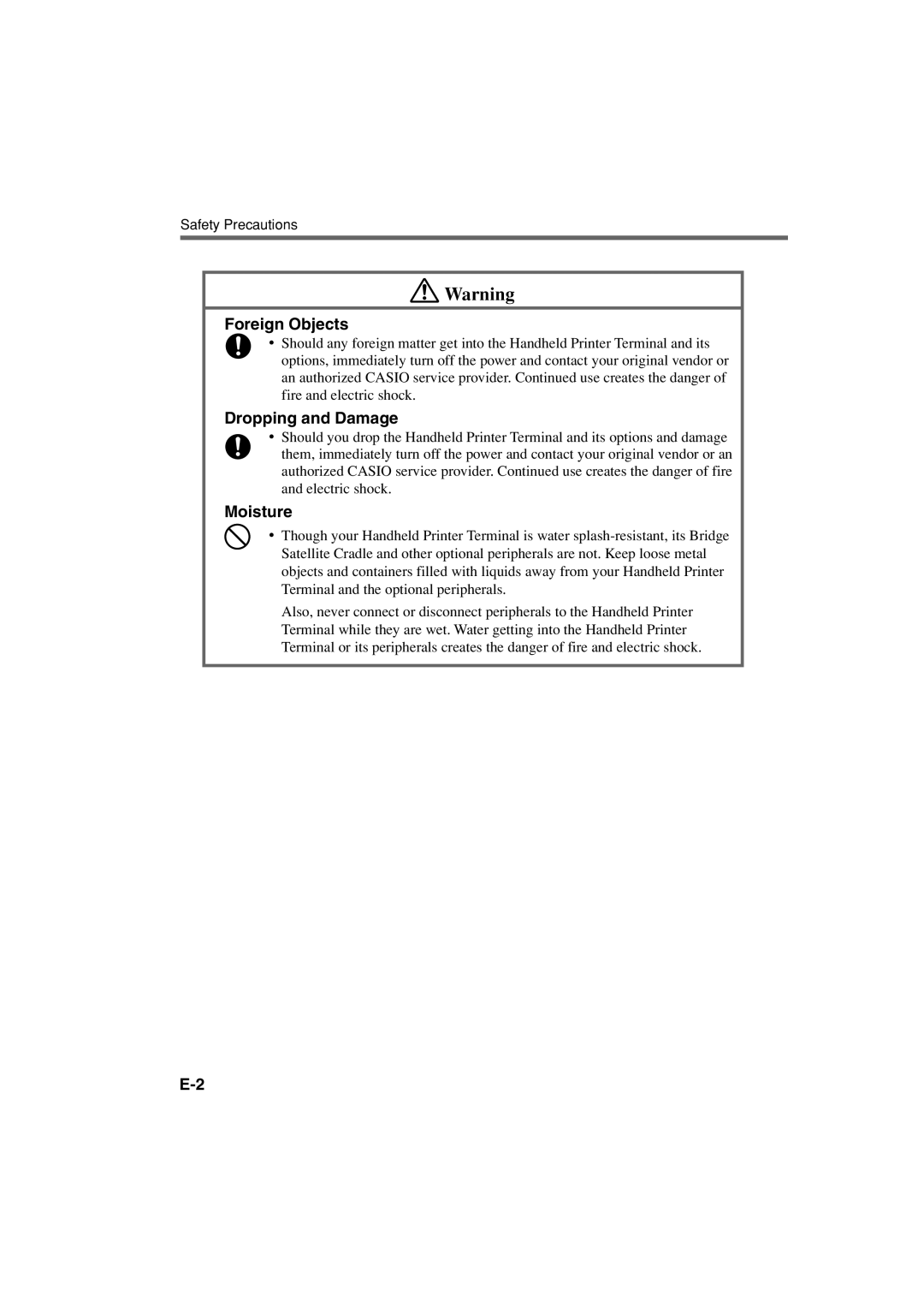 Casio IT-3000 manual Foreign Objects, Dropping and Damage, Moisture 