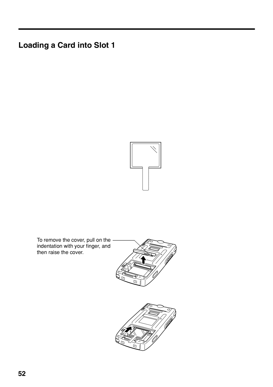 Casio IT-700/70 manual With the CompactFlash Card facing upwards, load it into Slot 