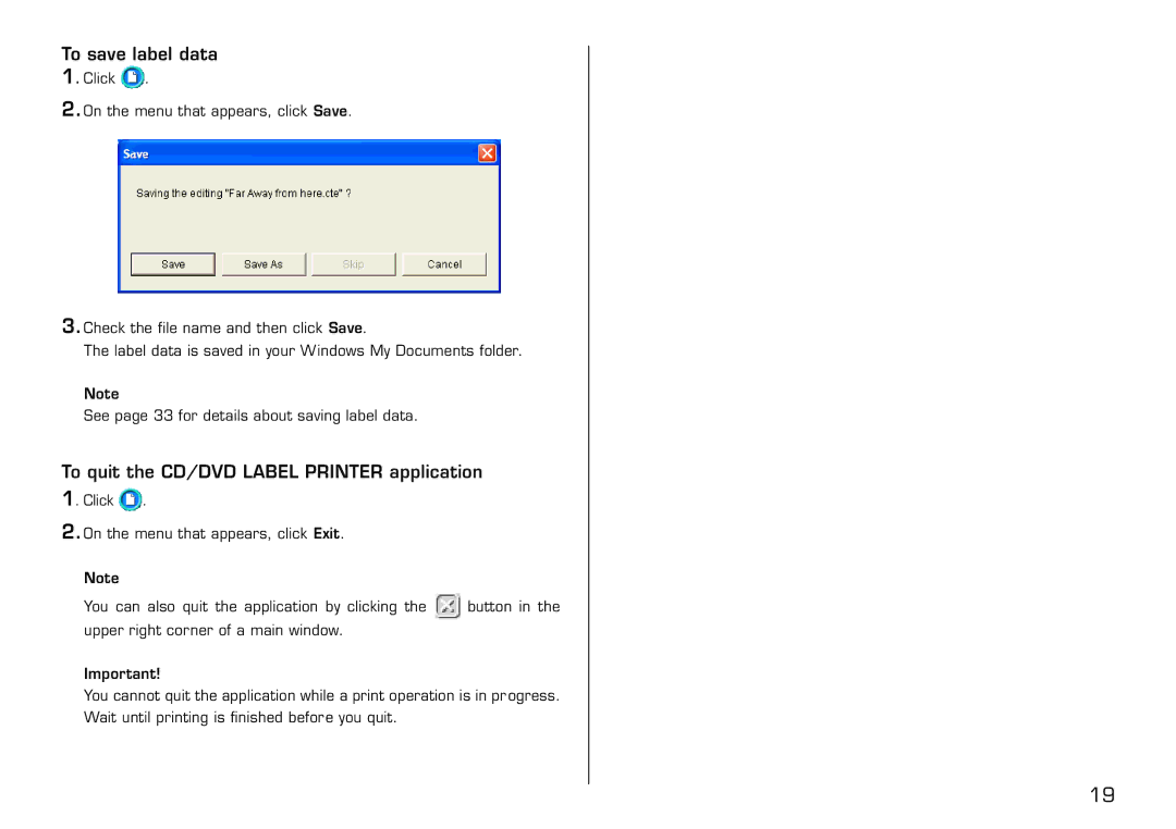 Casio LPCW-100 manual To save label data, To quit the CD/DVD Label Printer application 