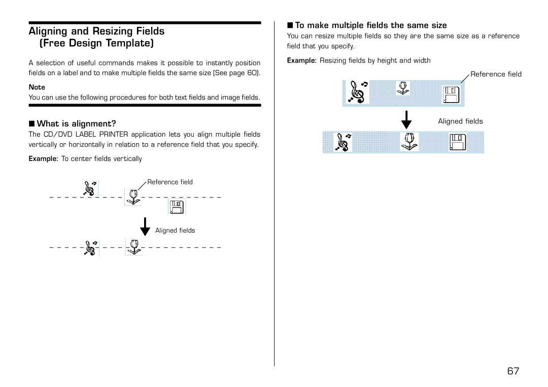 Casio LPCW-50 Aligning and Resizing Fields Free Design Template, What is alignment?, To make multiple fields the same size 