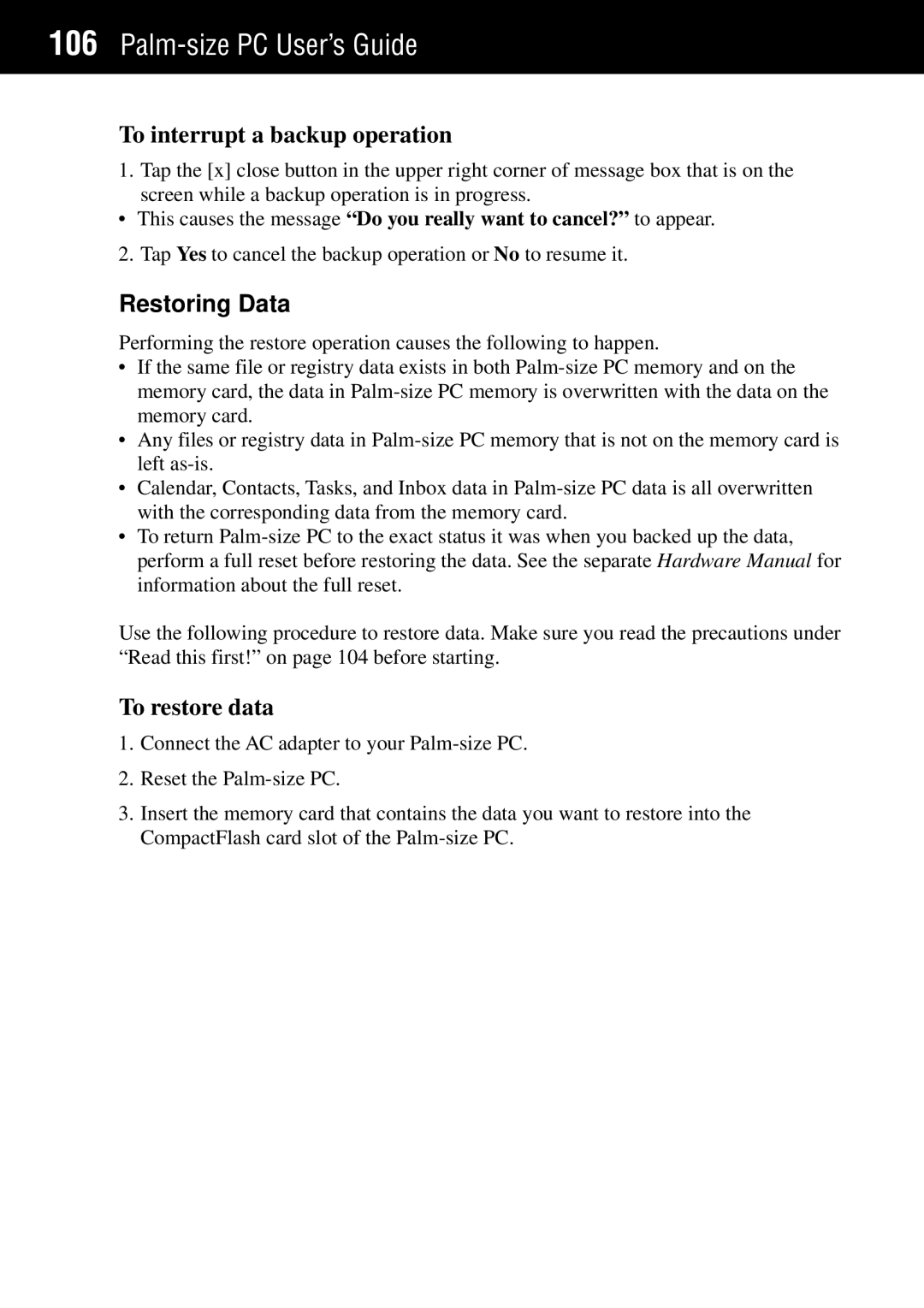 Casio Palm-size PC manual To interrupt a backup operation, Restoring Data, To restore data 