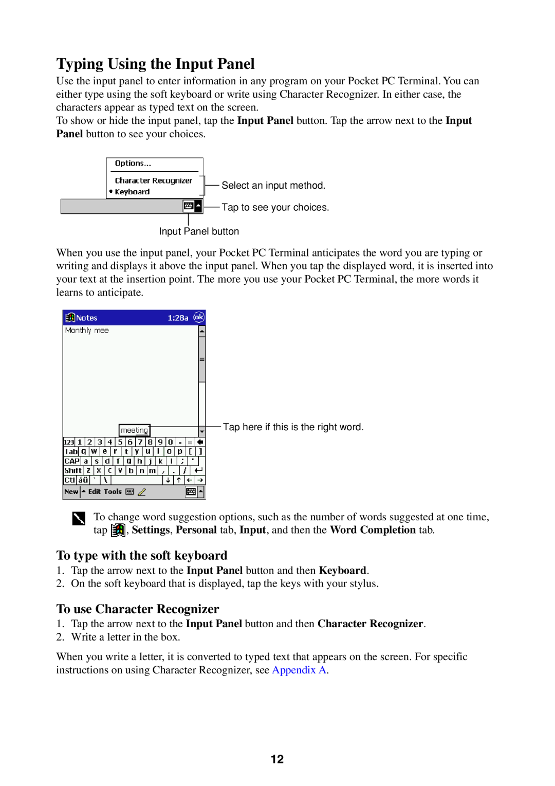 Casio Pocket PC Terminal manual Typing Using the Input Panel, To type with the soft keyboard, To use Character Recognizer 