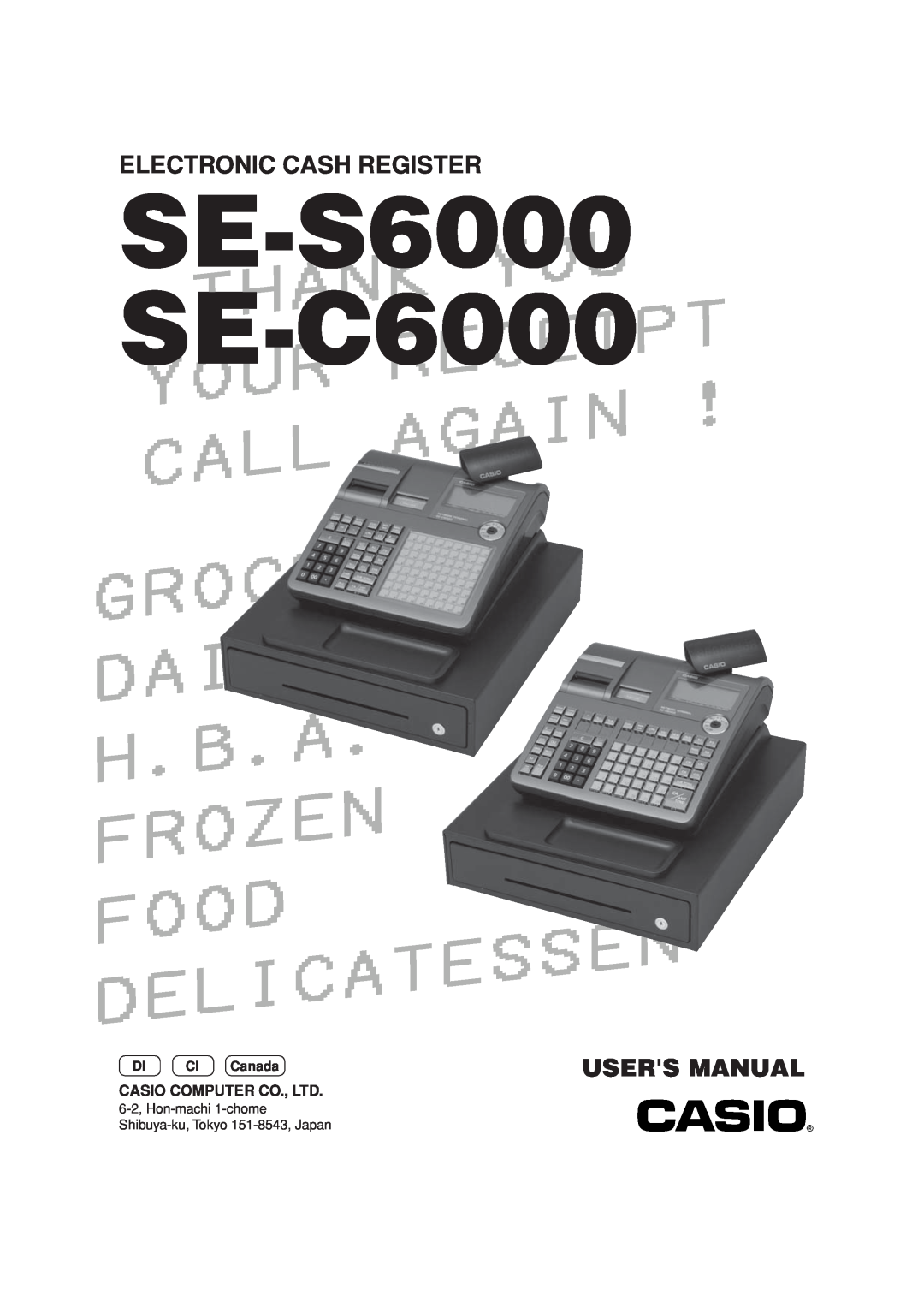 Casio SE-S6000 user manual SE-C6000, Thank, Your, Receipt, Again, Call, Grocery, Dairy, Frozen, Food, Delicatessen 