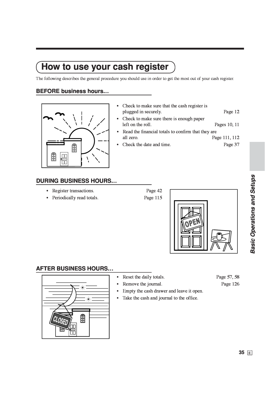 Casio SE-C6000 How to use your cash register, BEFORE business hours…, During Business Hours…, After Business Hours… 