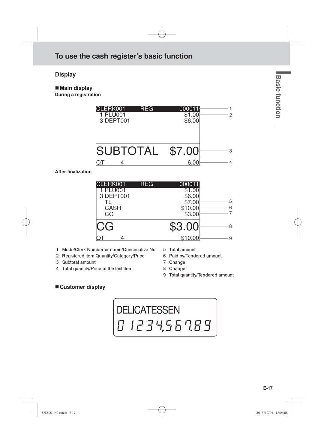 Casio PCR-T520, SE-S400, SE-S800 Display,  Main display,  Customer display, During a registration, After ﬁnalization 