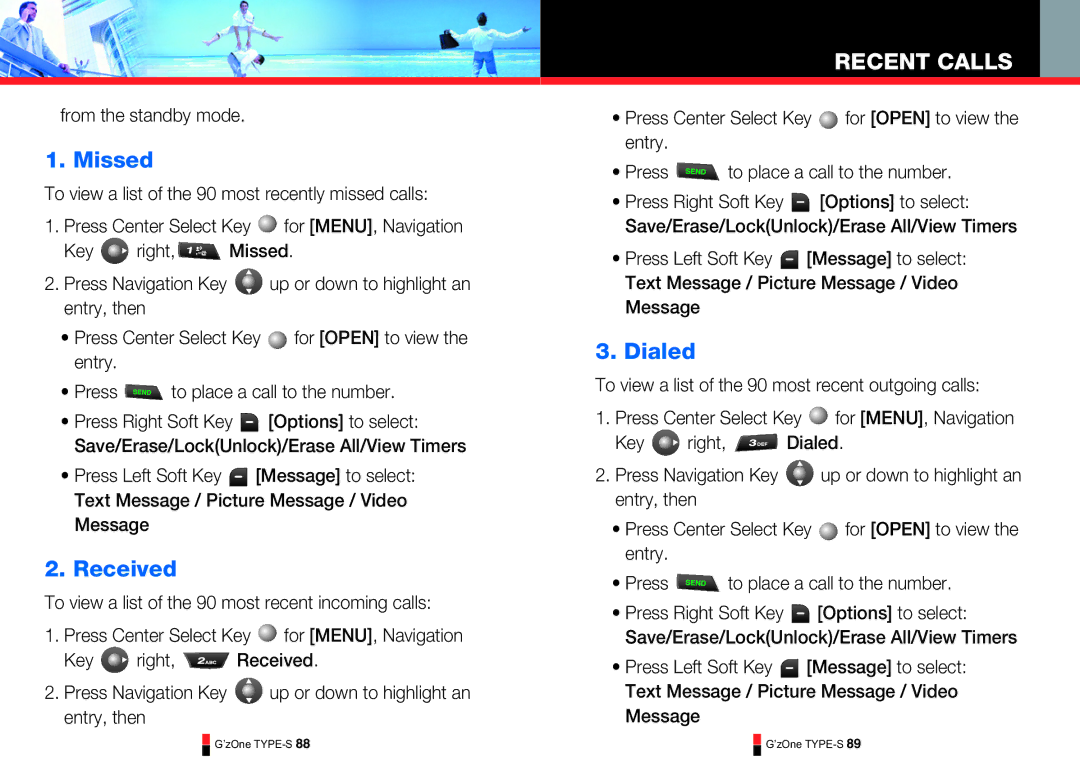 Casio TYPE-S 179, TYPE-S 174, TYPE-S 176, TYPE-S 170, TYPE-S 169 manual Missed, Received, Dialed, From the standby mode 