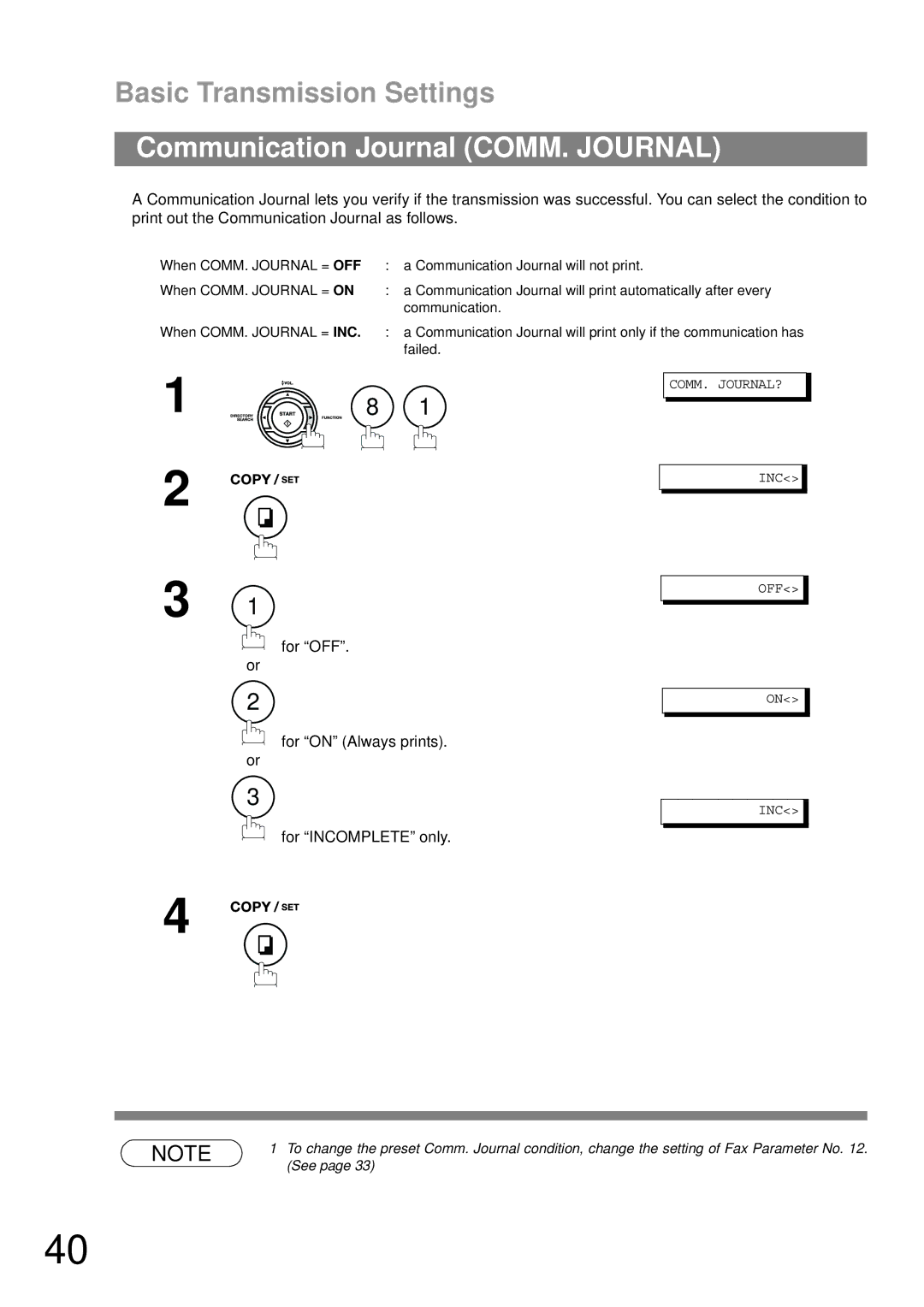 Castelle UF-490 Basic Transmission Settings, Communication Journal COMM. Journal, For OFF. or For on Always prints. or 