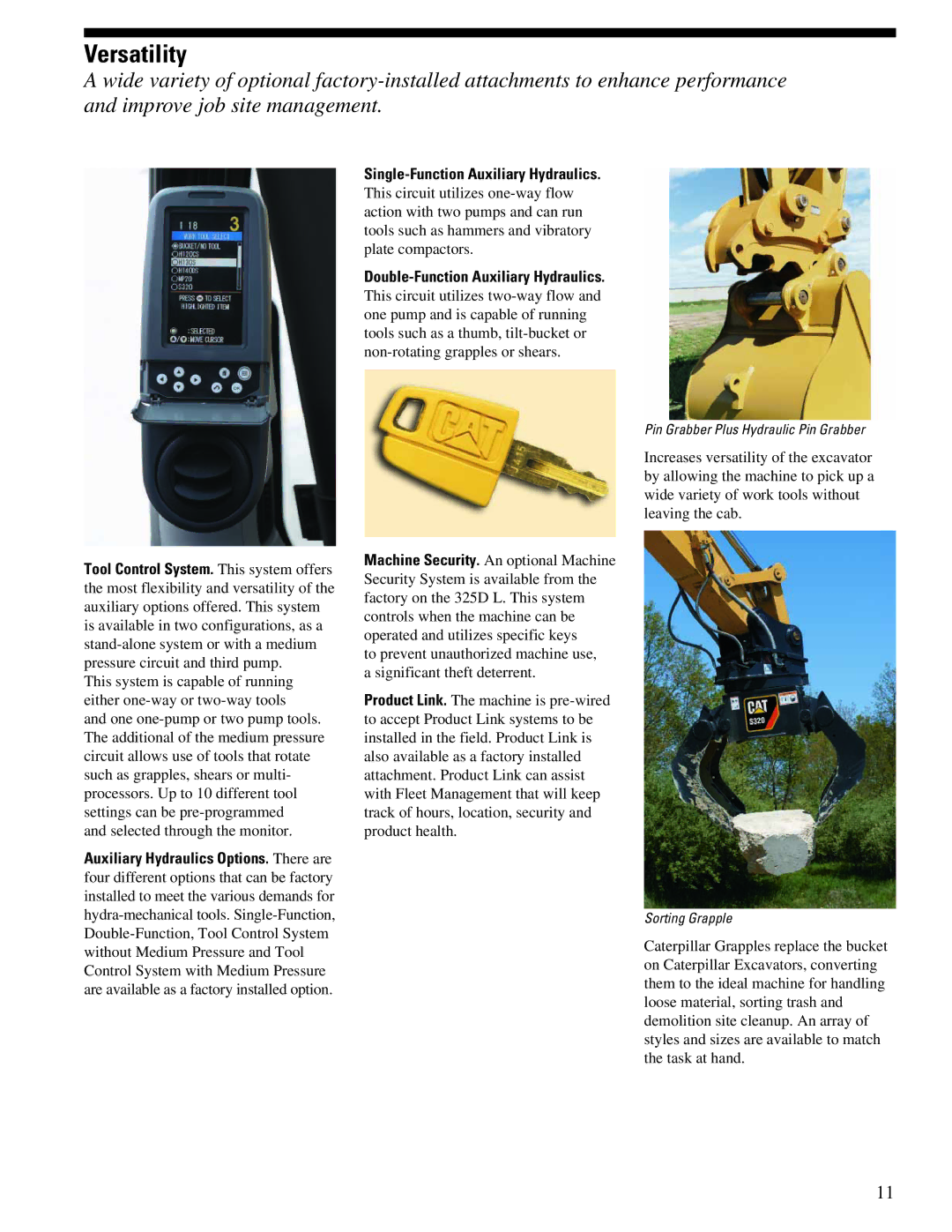 CAT 325DL manual Versatility, Single-Function Auxiliary Hydraulics, Double-Function Auxiliary Hydraulics 