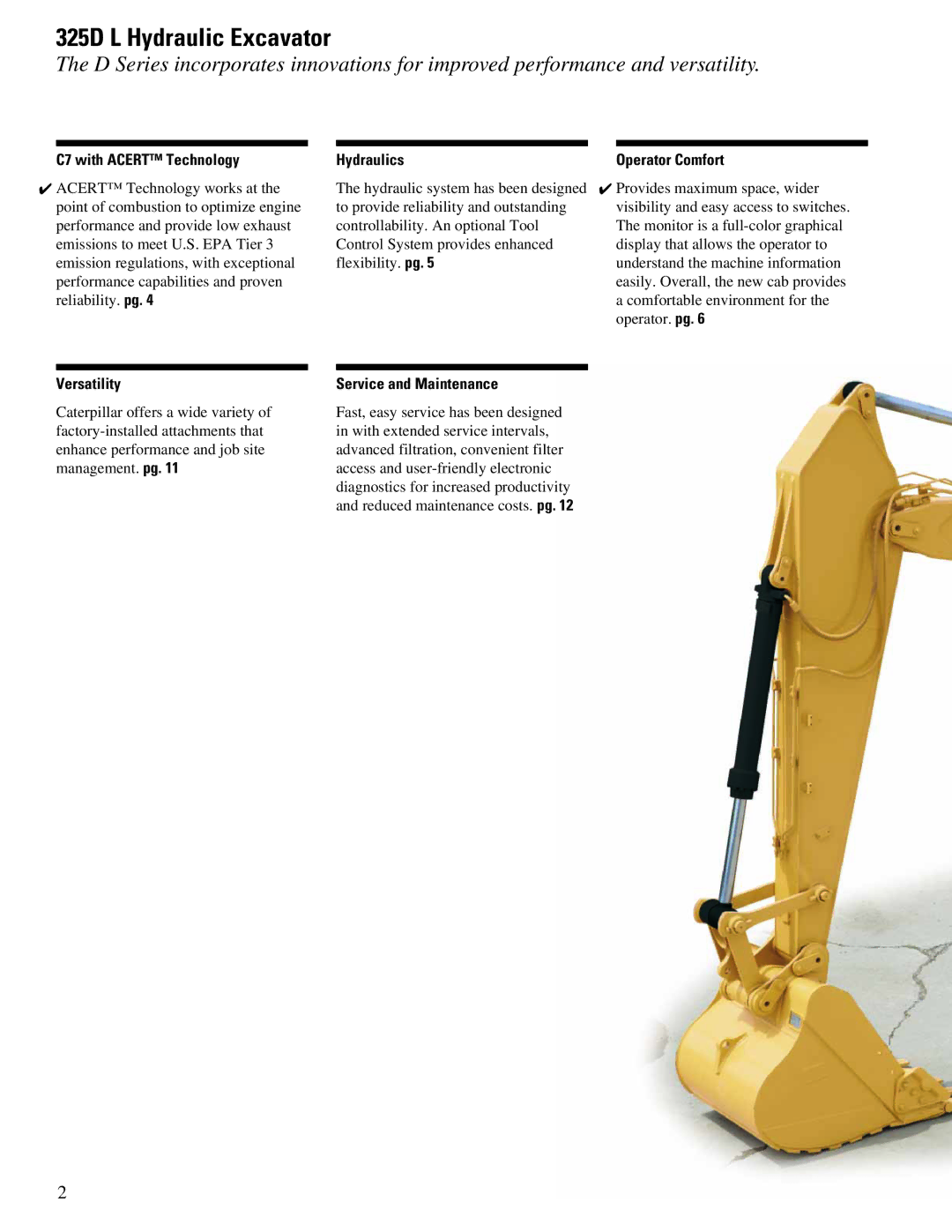 CAT 325DL manual 325D L Hydraulic Excavator, C7 with Acert Technology Hydraulics, Versatility, Service and Maintenance 