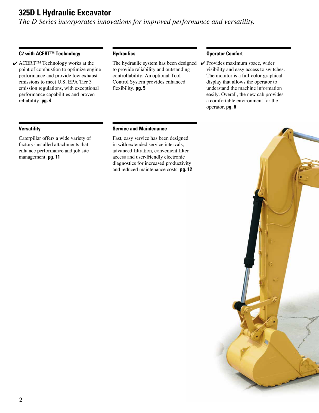 CAT 325DL manual 325D L Hydraulic Excavator, C7 with ACERT Technology, Hydraulics, Versatility, Service and Maintenance 