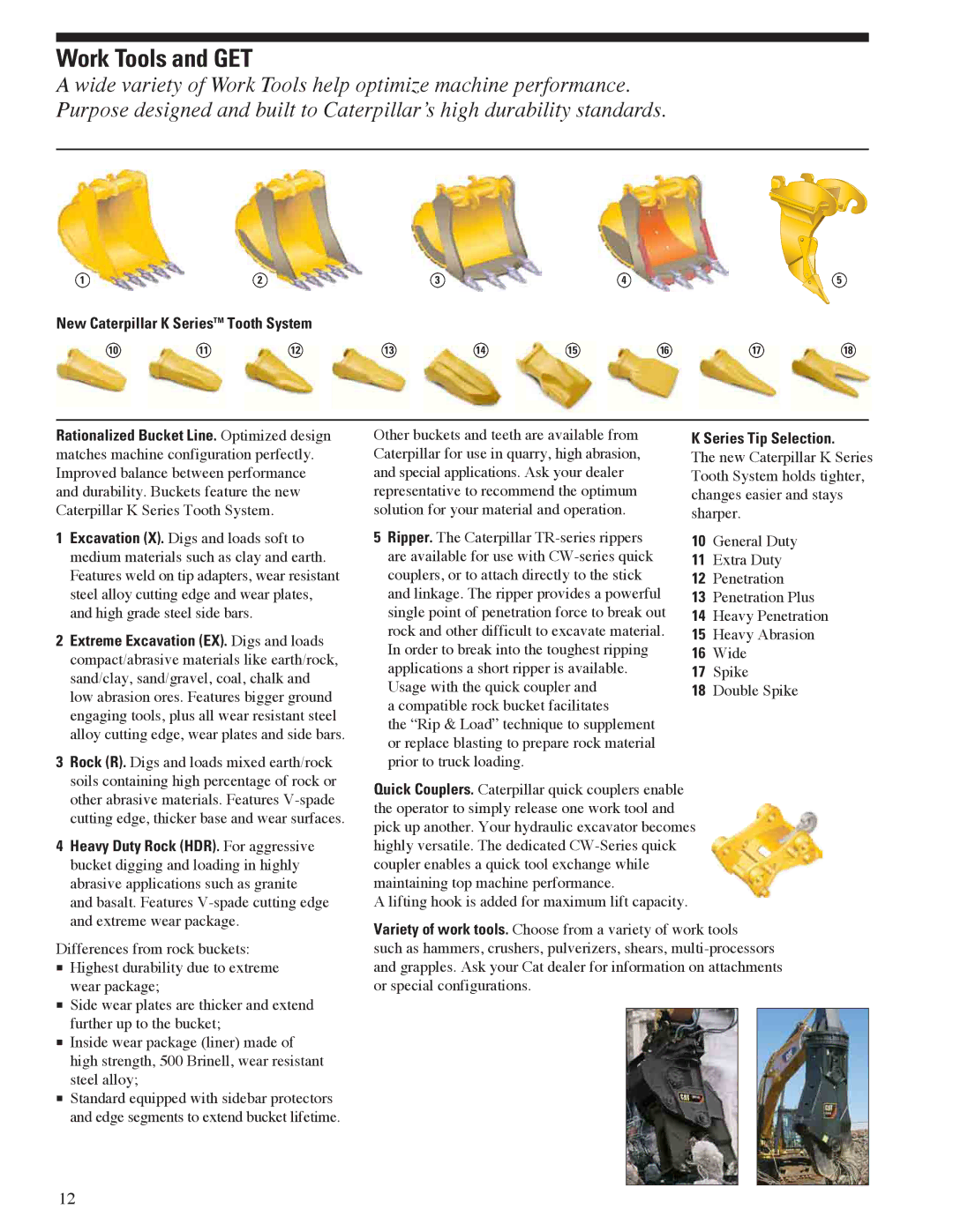 CAT 345C L manual Work Tools and GET, New Caterpillar K SeriesTM Tooth System, Series Tip Selection 