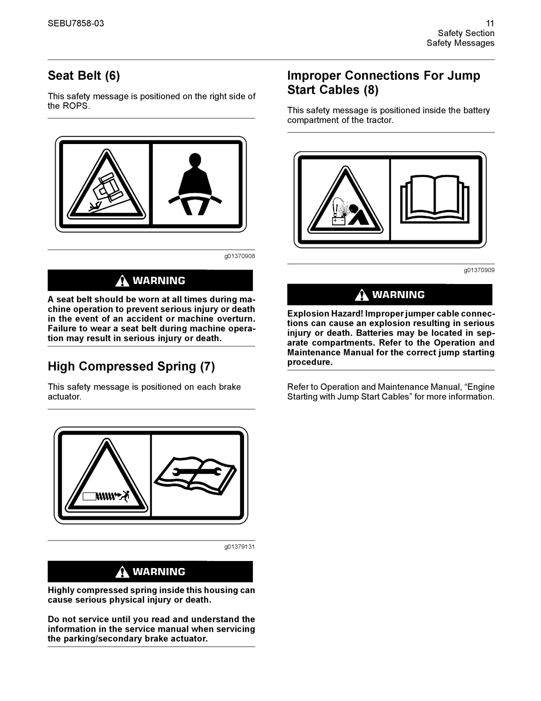 CAT 627G manual Seat Belt, Improper Connections For Jump Start Cables, High Compressed Spring 