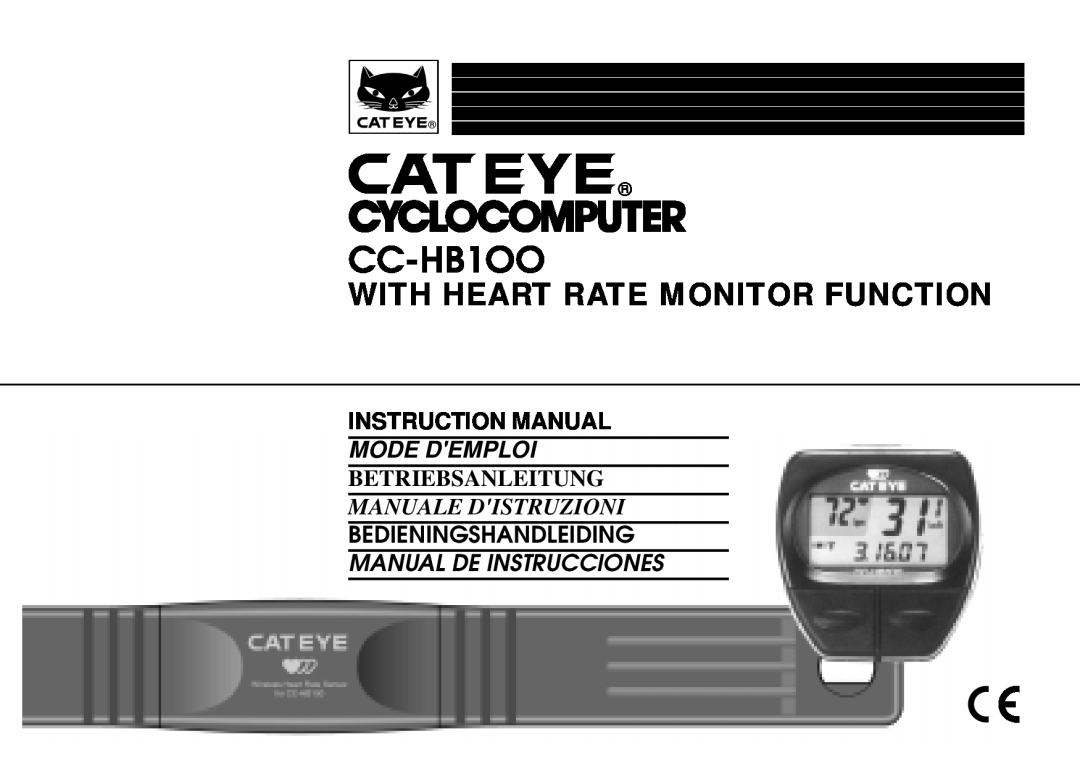 Cateye CC-HB1OO instruction manual With Heart Rate Monitor Function, Instruction Manual, Mode Demploi, Betriebsanleitung 