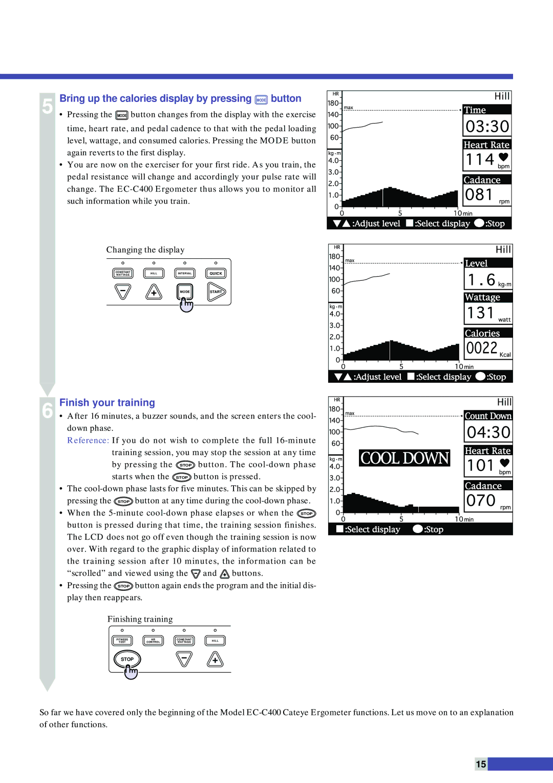 Cateye EC-C400 instruction manual Bring up the calories display by pressing Mode button, Finish your training 