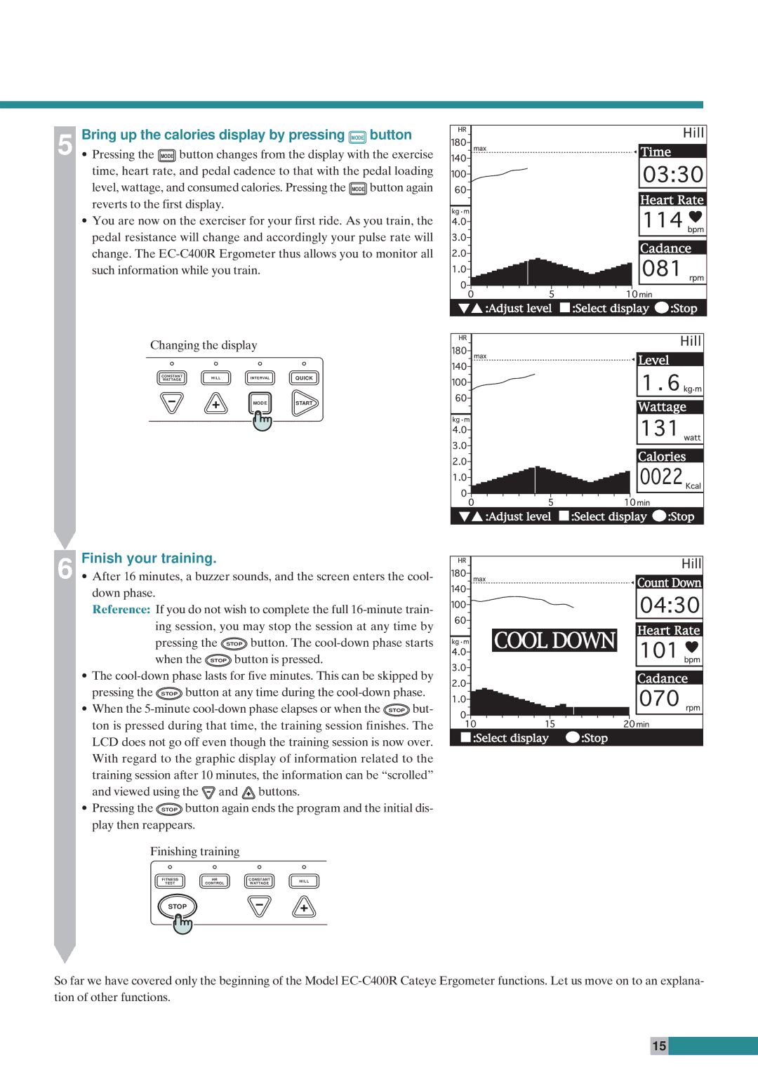 Cateye EC-C400R instruction manual Bring up the calories display by pressing Mode button, Finish your training 