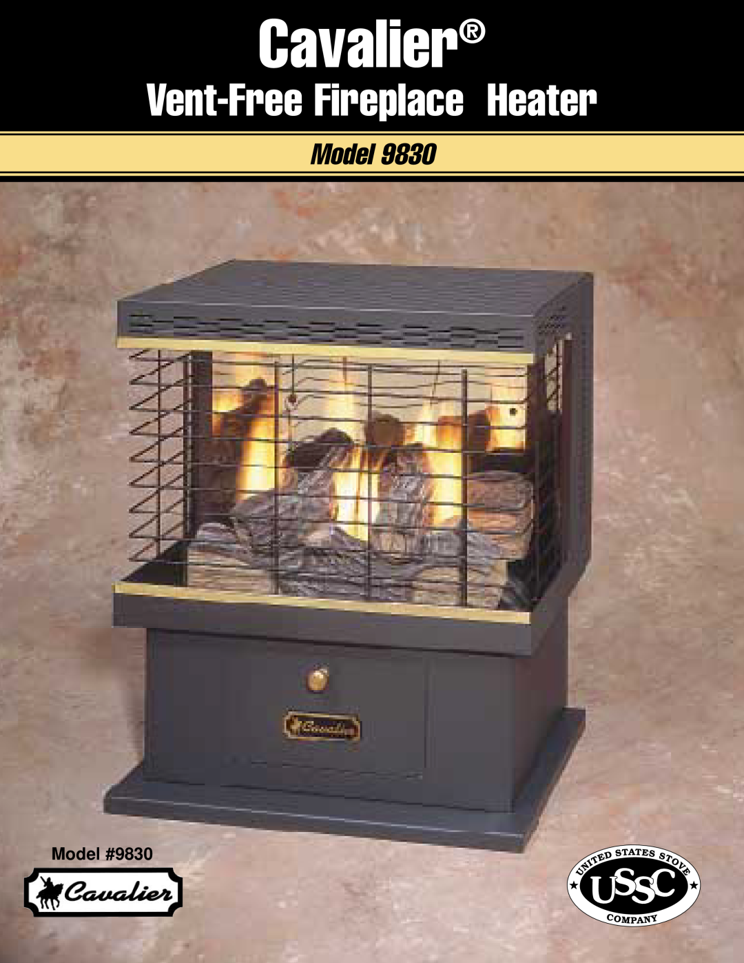 Cavalier manual Cavalier, Vent-FreeFireplace Heater, Model #9830 