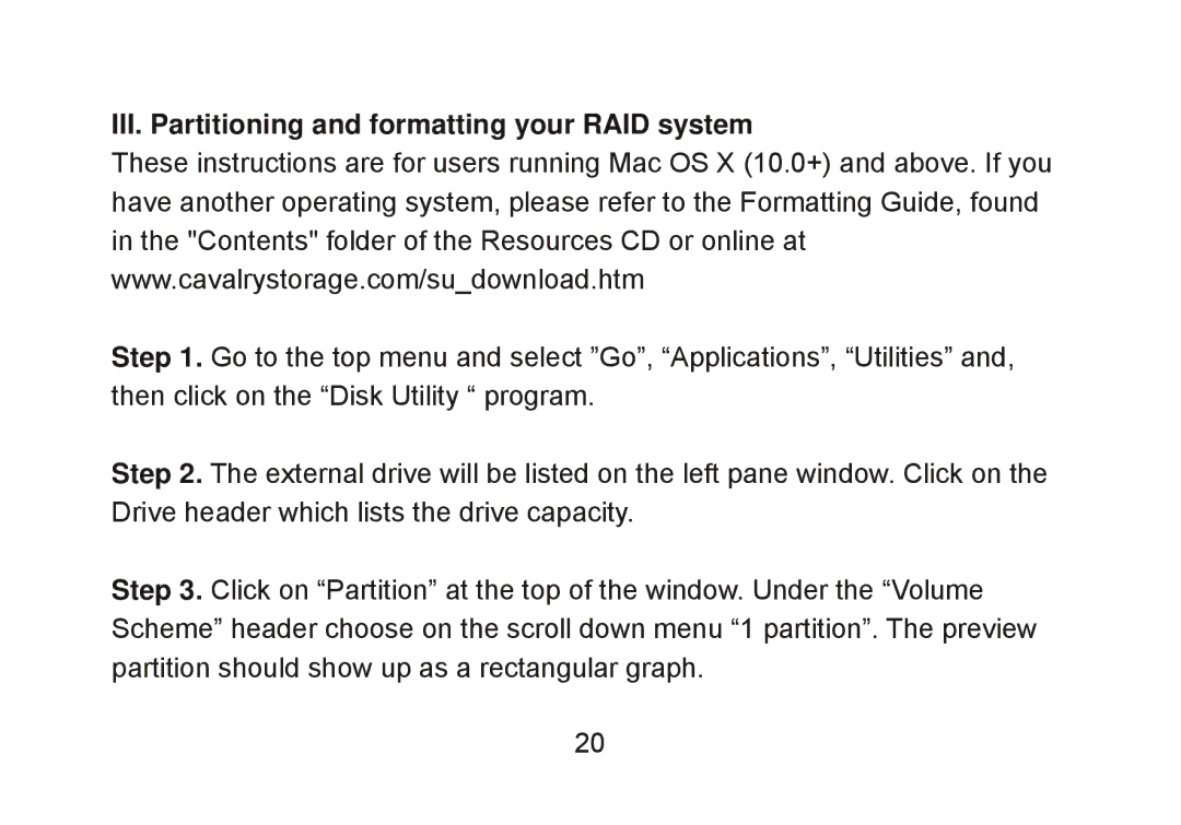 Cavalry Storage CADT-SA2 user manual III. Partitioning and formatting your RAID system 