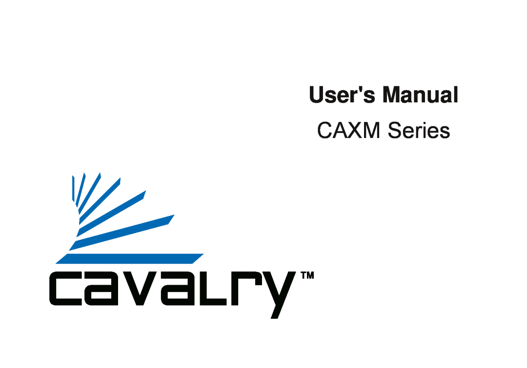 Cavalry Storage user manual Users Manual, CAXM Series 