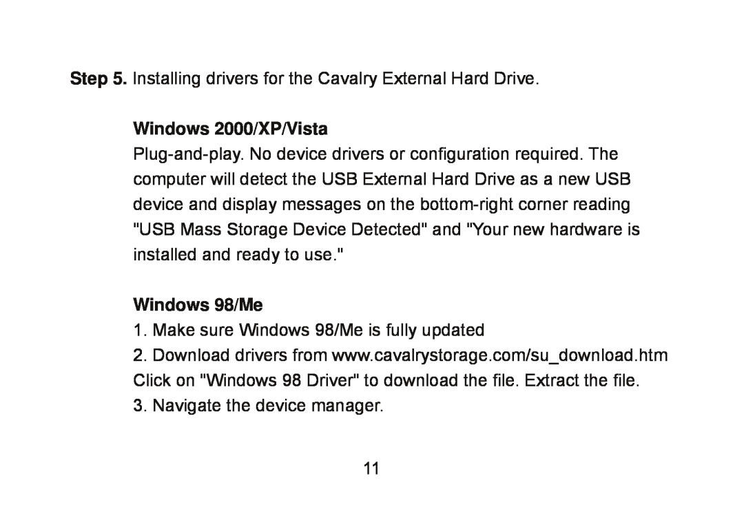 Cavalry Storage CAXM Installing drivers for the Cavalry External Hard Drive, Windows 2000/XP/Vista, Windows 98/Me 