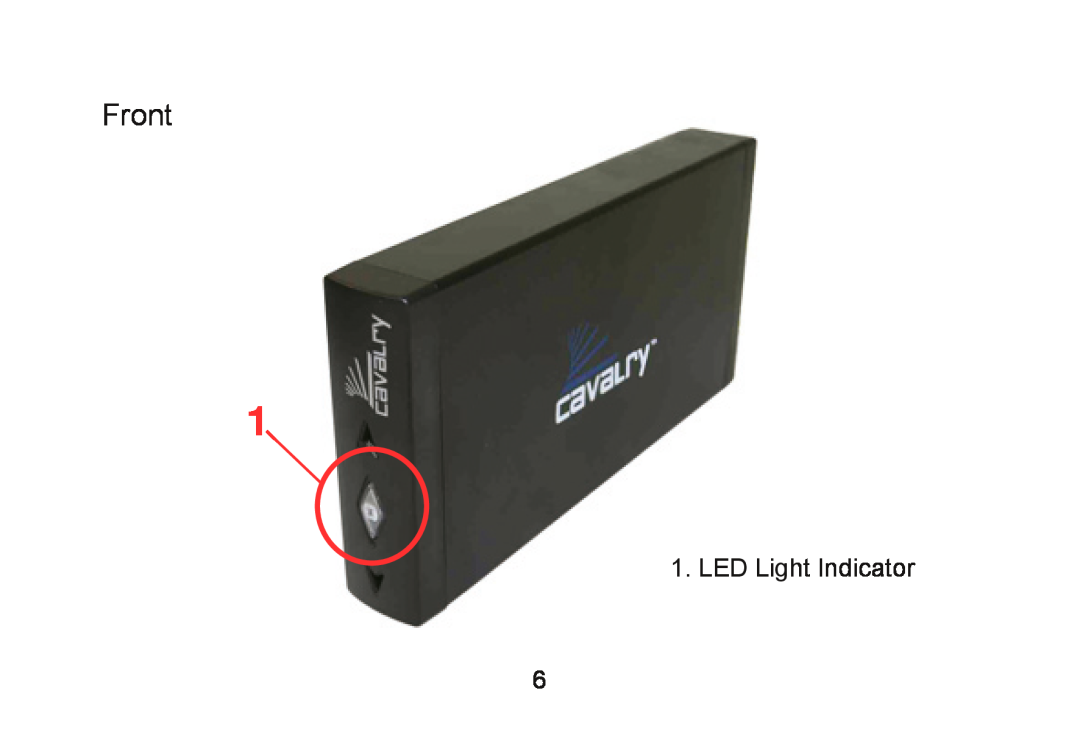 Cavalry Storage CAXM user manual Front, LED Light Indicator 