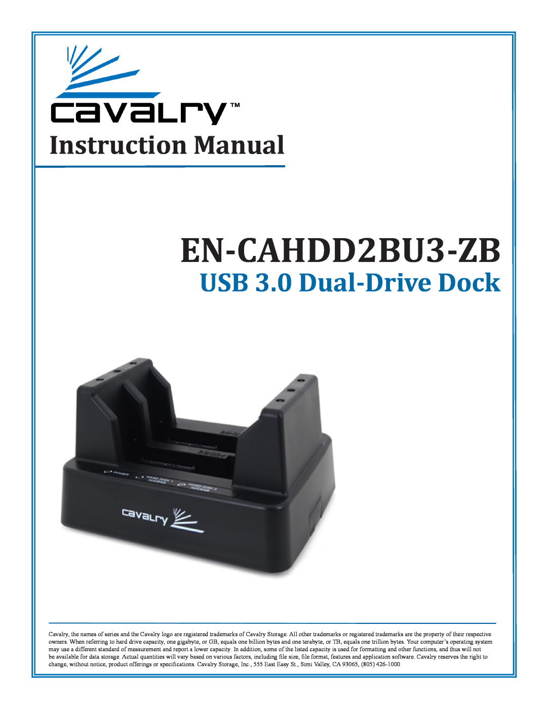 Cavalry Storage EN-CAHDD2BU3-ZB instruction manual Instruction Manual, USB 3.0 Dual-Drive Dock 