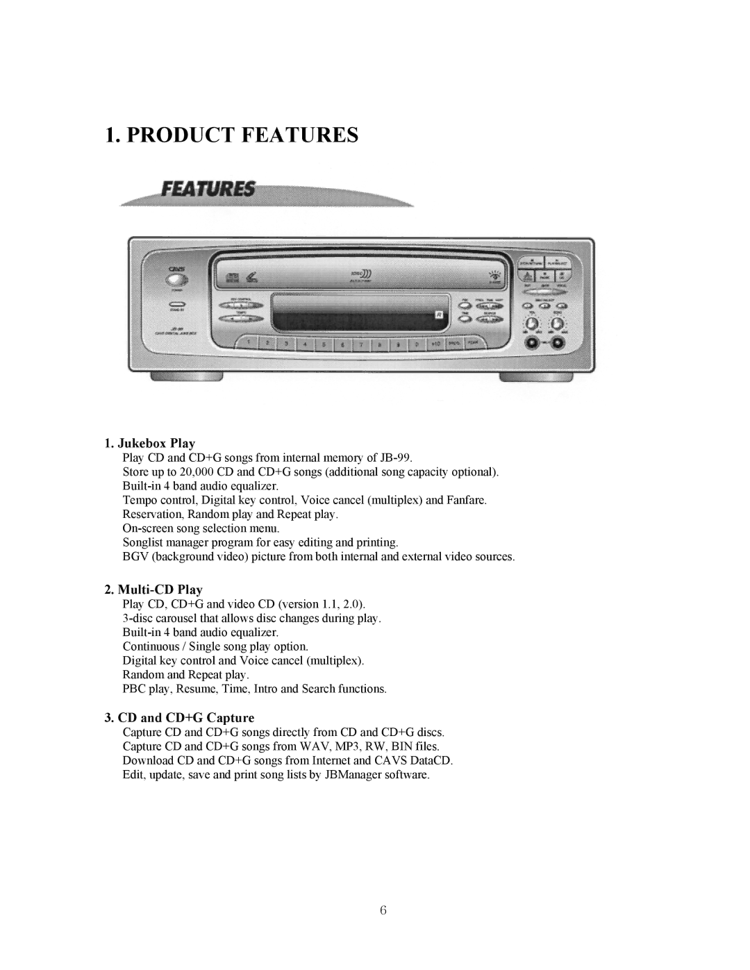 CAVS JB-99 manual Product Features, Jukebox Play, Multi-CD Play, CD and CD+G Capture 