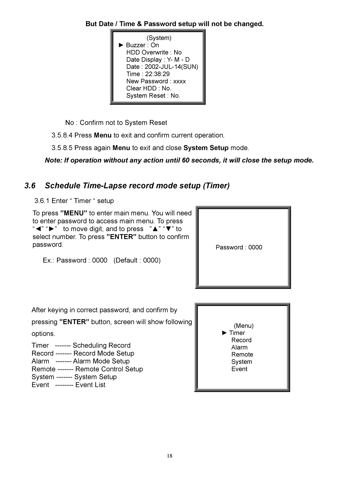 CBC CBC V 0.1 manual Schedule Time-Lapse record mode setup Timer, But Date / Time & Password setup will not be changed 