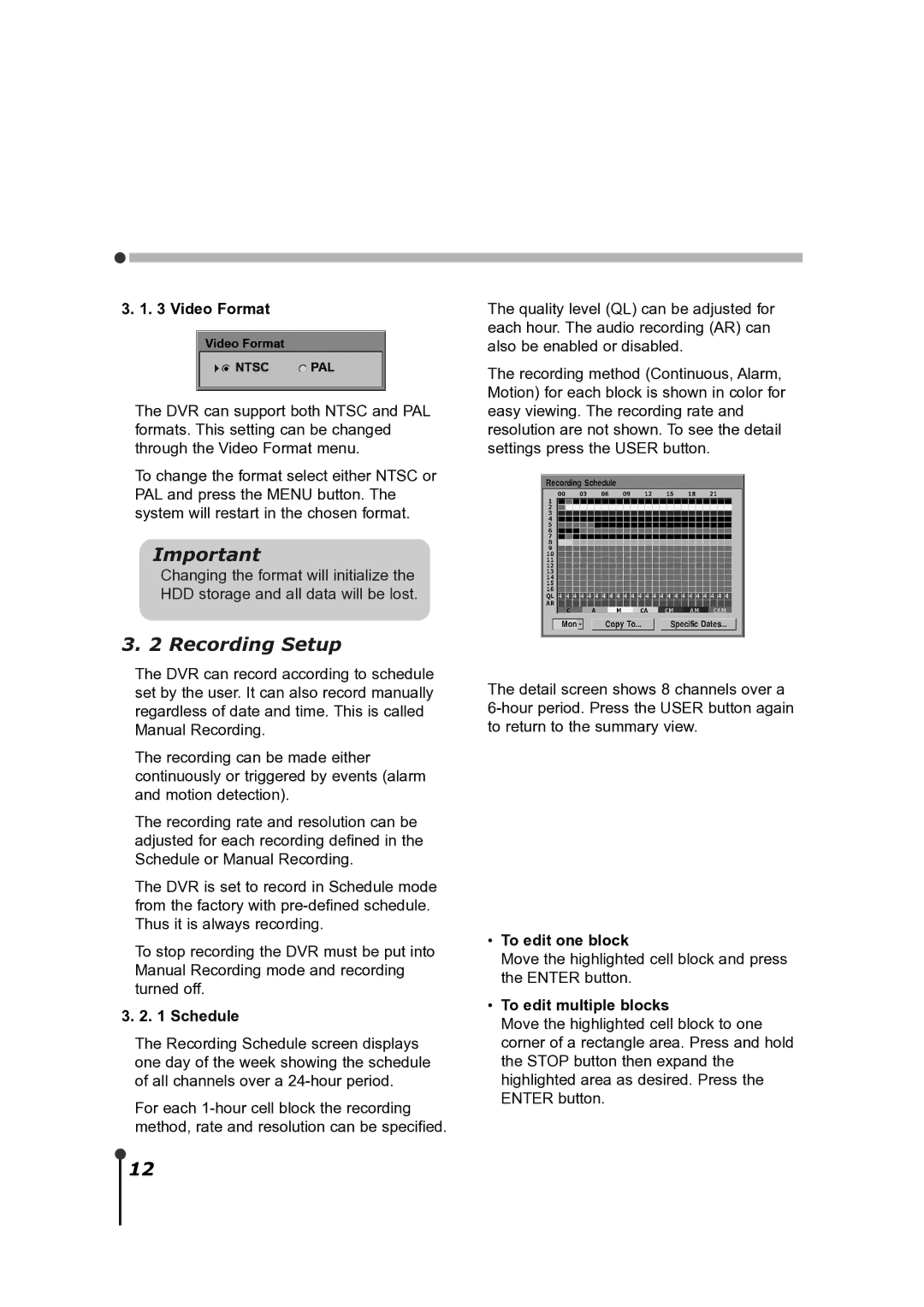 CBC ZR-DH921NP manual Recording Setup, Video Format, Schedule, To edit one block, To edit multiple blocks 