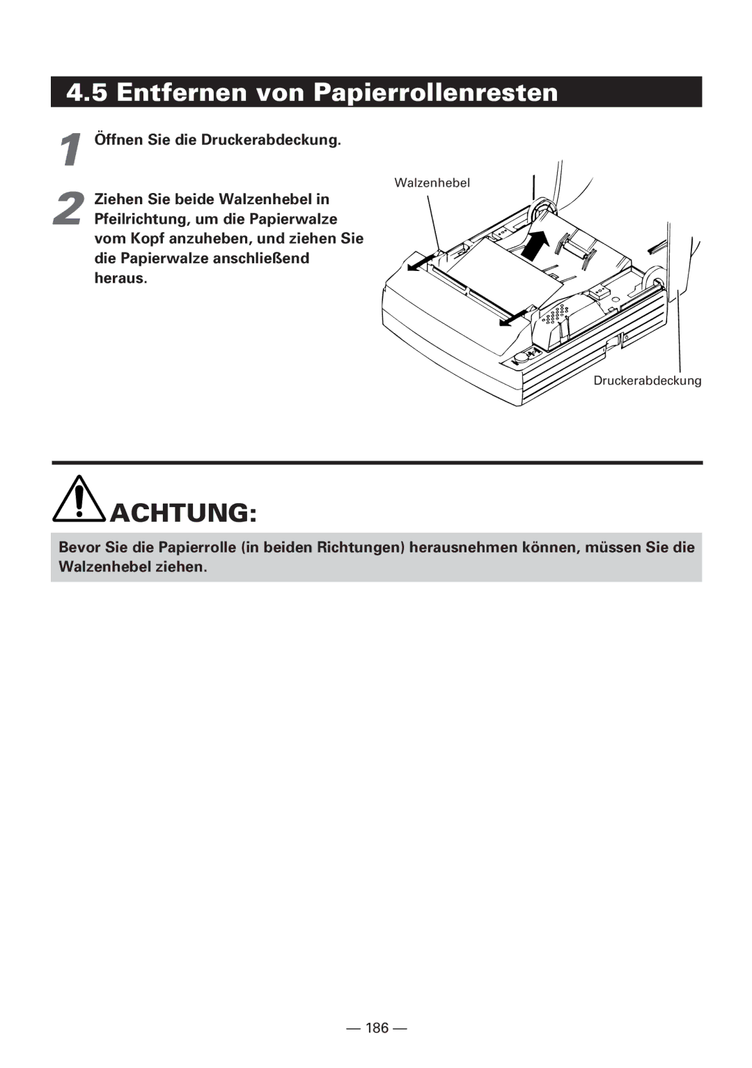 CBM America iDP3240 manual Entfernen von Papierrollenresten, Öffnen Sie die Druckerabdeckung 