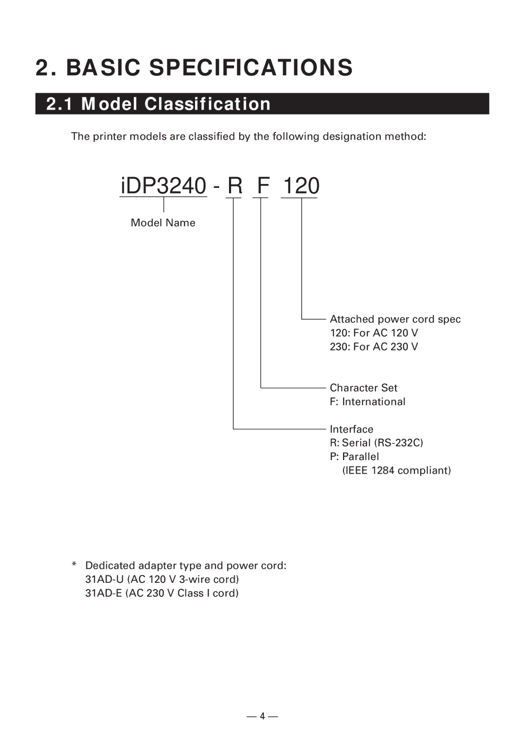 CBM America iDP3240 manual Basic Specifications, Model Classification 